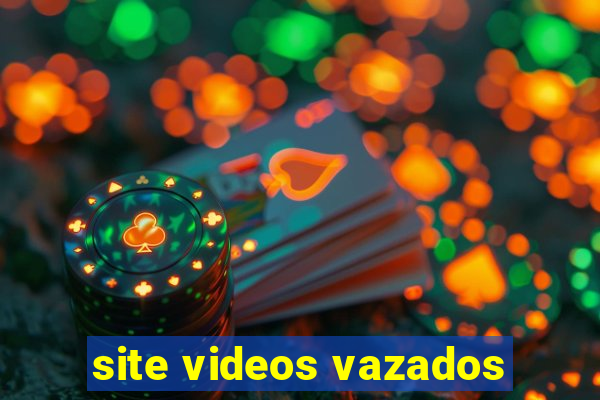 site videos vazados